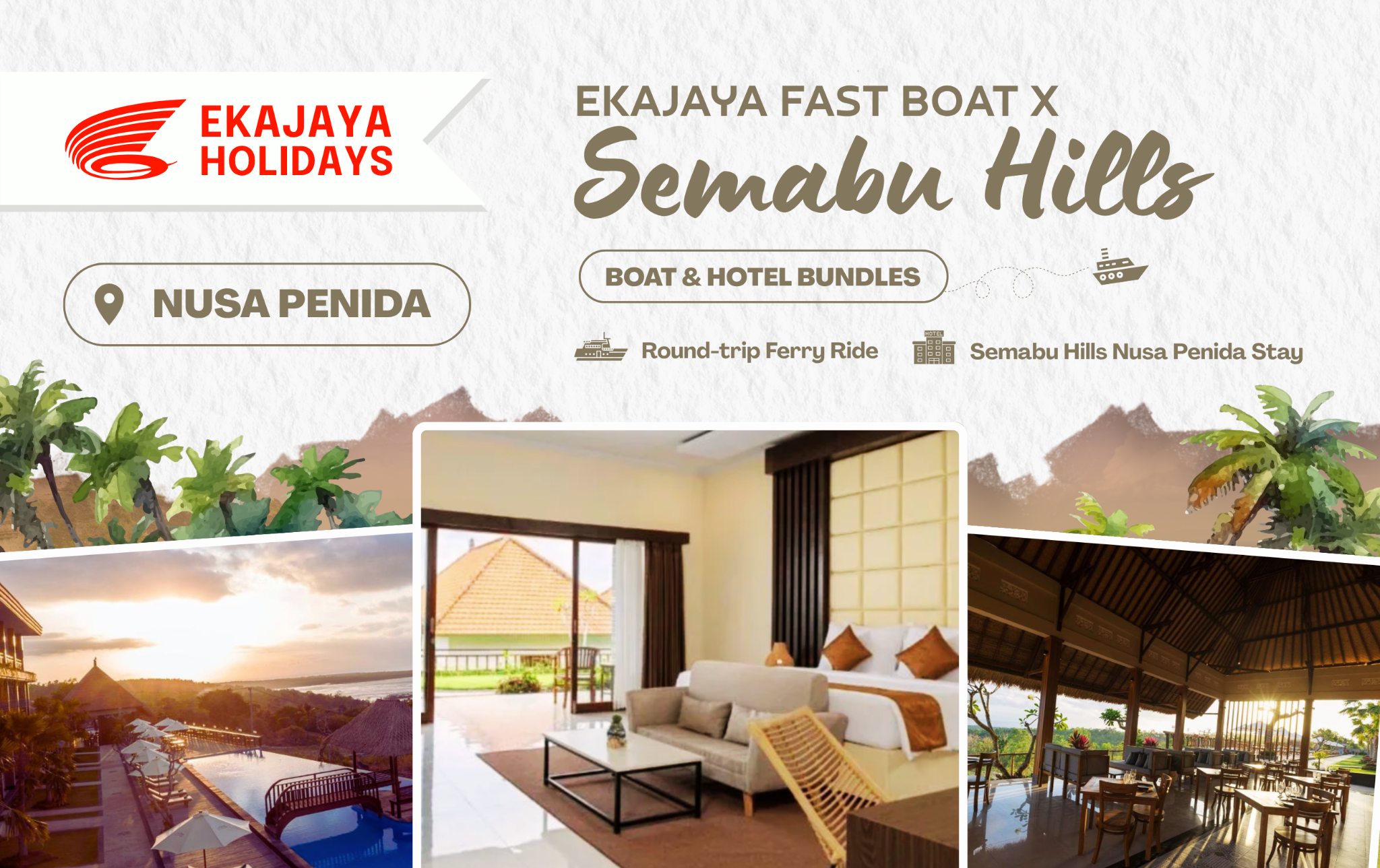 Semabu Hills Nusa Penida X Ekajaya Fast Boat (For 2 Pax)